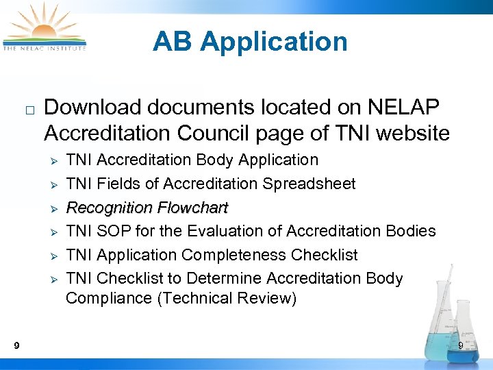 AB Application ¨ Download documents located on NELAP Accreditation Council page of TNI website
