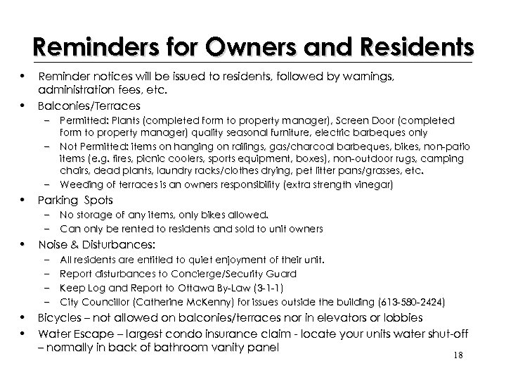 Reminders for Owners and Residents • Reminder notices will be issued to residents, followed