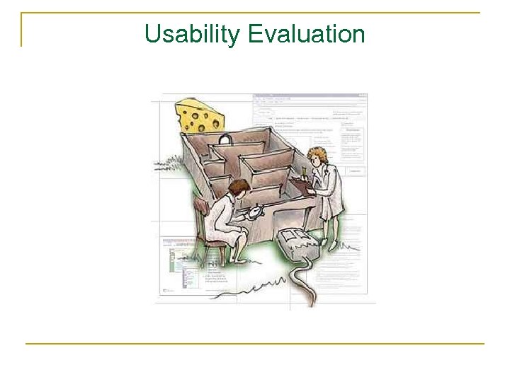 Usability Evaluation 