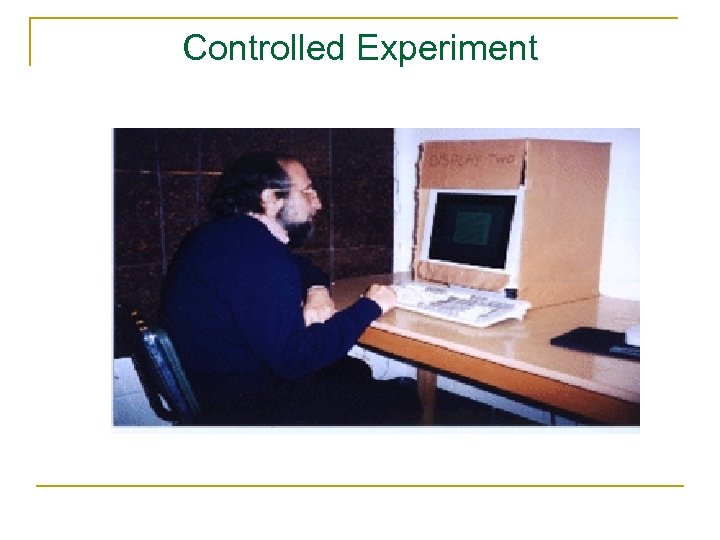 Controlled Experiment 