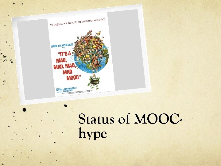 Status of MOOChype 