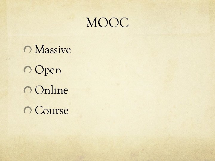 MOOC Massive Open Online Course 