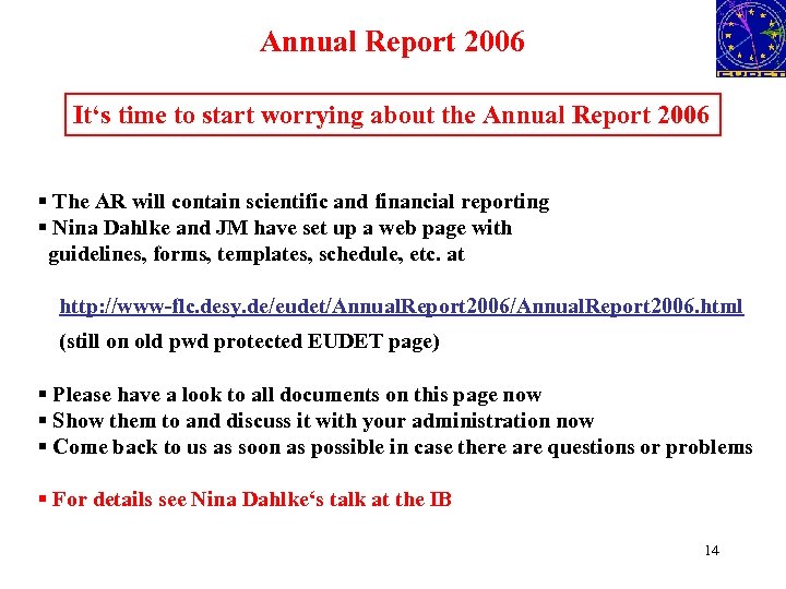 Annual Report 2006 It‘s time to start worrying about the Annual Report 2006 §