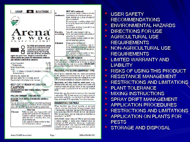  • • • • USER SAFETY RECOMMENDATIONS ENVIRONMENTAL HAZARDS DIRECTIONS FOR USE AGRICULTURAL