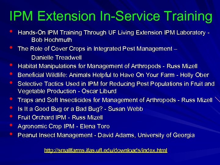 IPM Extension In-Service Training • • • Hands-On IPM Training Through UF Living Extension