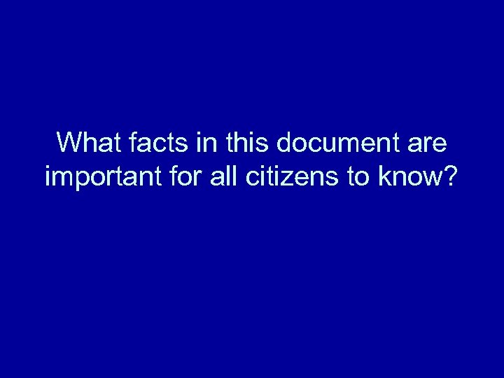 What facts in this document are important for all citizens to know? 