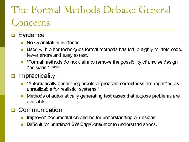 The Formal Methods Debate: General Concerns p Evidence n n n p Impracticality n