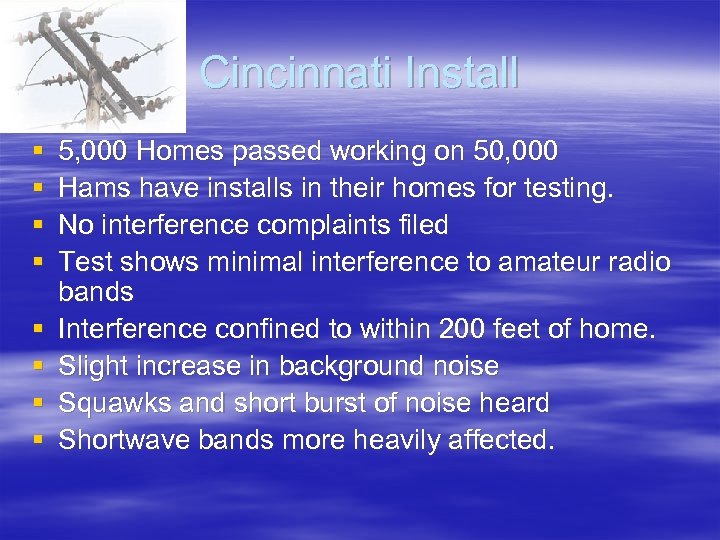 Cincinnati Install § § § § 5, 000 Homes passed working on 50, 000