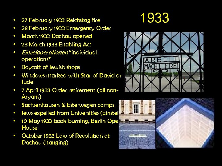  • • • • 5 February 1933 Emergency Decree 27 February 1933 Reichstag