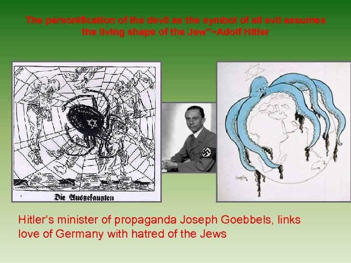 The personification of the devil as the symbol of all evil assumes the living