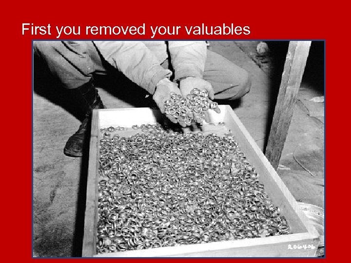 First you removed your valuables 