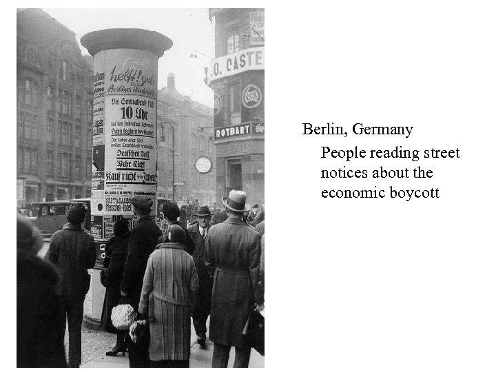 Berlin, Germany People reading street notices about the economic boycott 
