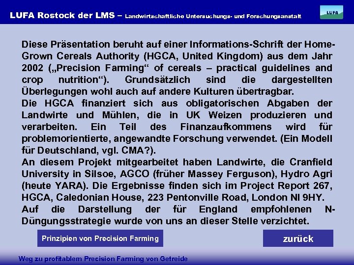 LUFA Rostock der LMS – Landwirtschaftliche Untersuchungs- und Forschungsanstalt Diese Präsentation beruht auf einer