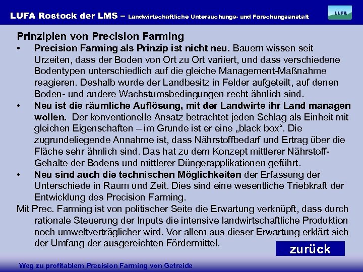 LUFA Rostock der LMS – Landwirtschaftliche Untersuchungs- und Forschungsanstalt Prinzipien von Precision Farming •