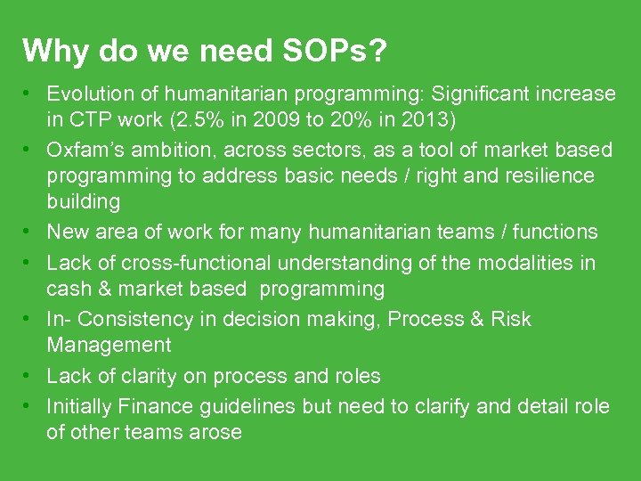 Why do we need SOPs? • Evolution of humanitarian programming: Significant increase in CTP