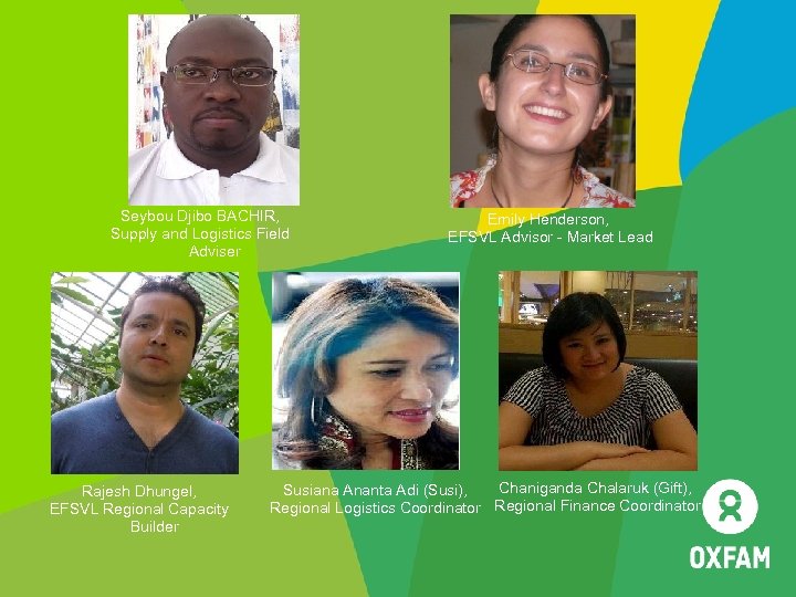 Seybou Djibo BACHIR, Supply and Logistics Field Adviser Rajesh Dhungel, EFSVL Regional Capacity Builder