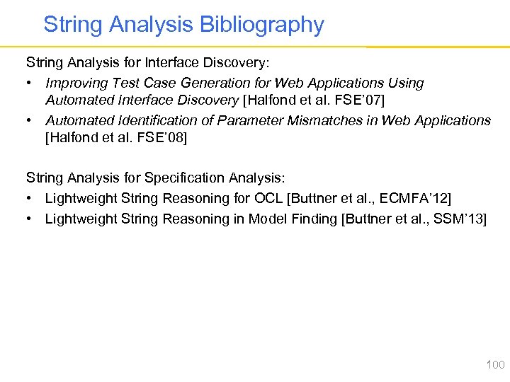 String Analysis Bibliography String Analysis for Interface Discovery: • Improving Test Case Generation for