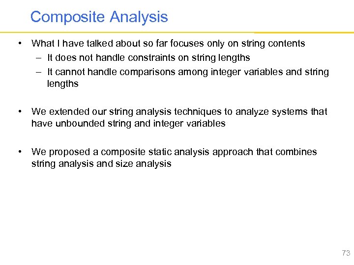 Composite Analysis • What I have talked about so far focuses only on string