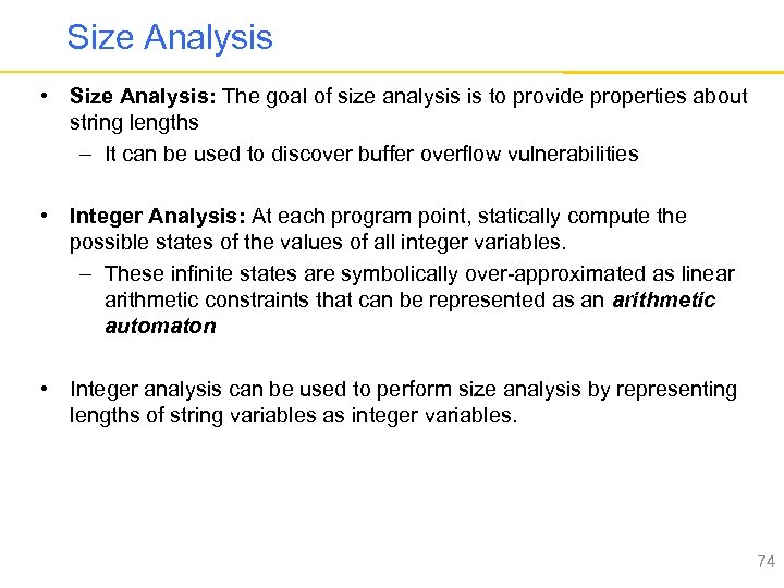 Size Analysis • Size Analysis: The goal of size analysis is to provide properties