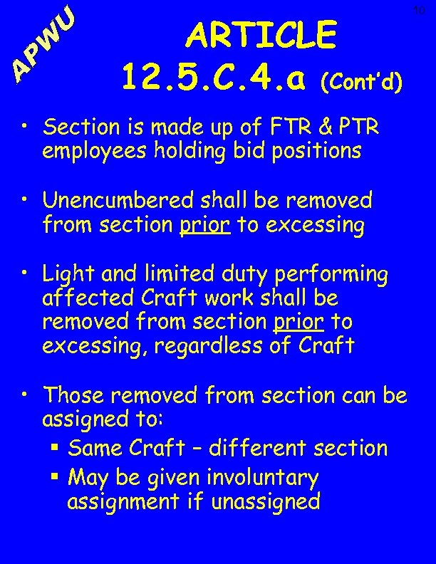 ARTICLE 12. 5. C. 4. a (Cont’d) • Section is made up of FTR