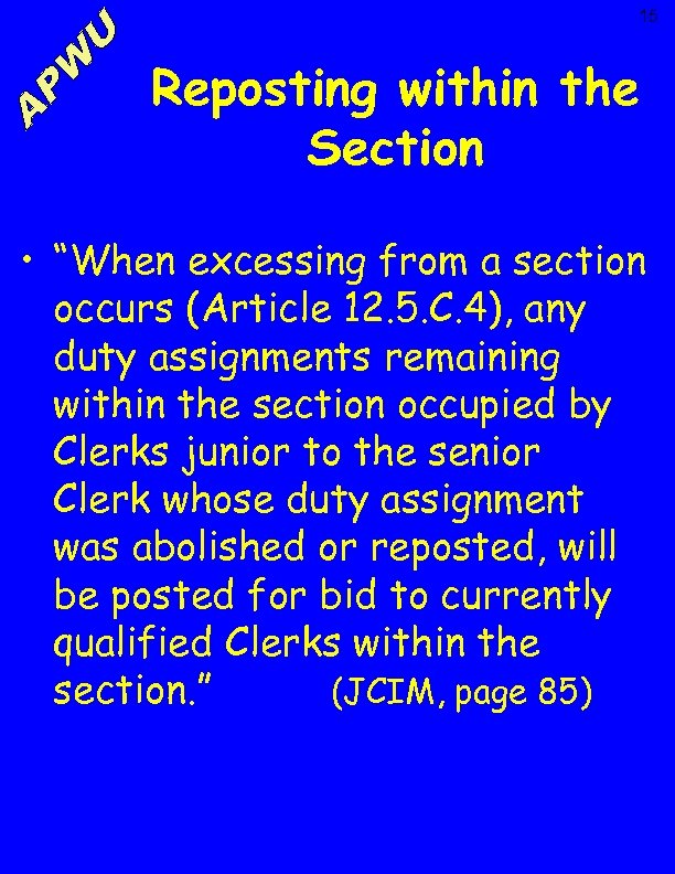 15 Reposting within the Section • “When excessing from a section occurs (Article 12.
