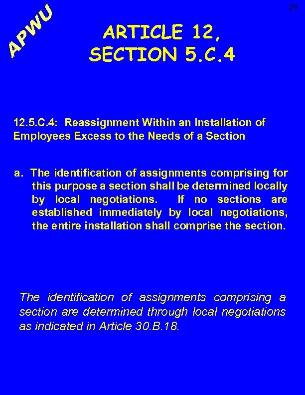 28 ARTICLE 12, SECTION 5. C. 4 12. 5. C. 4: Reassignment Within an