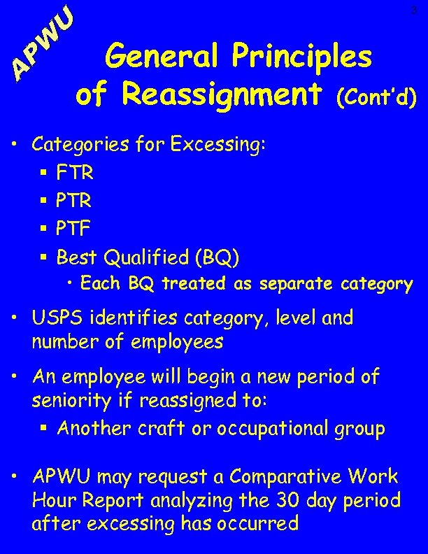 3 General Principles of Reassignment (Cont’d) • Categories for Excessing: § FTR § PTF