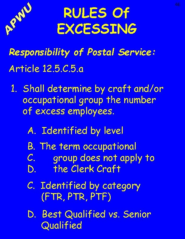 RULES Of EXCESSING Responsibility of Postal Service: Article 12. 5. C. 5. a 1.