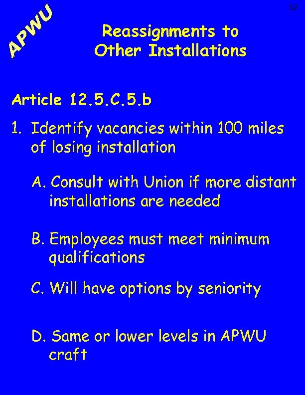 52 Reassignments to Other Installations Article 12. 5. C. 5. b 1. Identify vacancies
