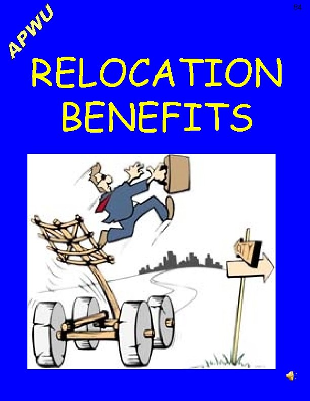 84 RELOCATION BENEFITS 