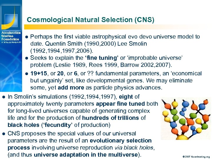 Cosmological Natural Selection (CNS) Acceleration Studies Foundation l A 501(c)(3) Nonprofit l l Perhaps