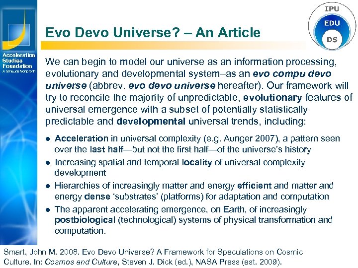 Evo Devo Universe? – An Article Acceleration Studies Foundation A 501(c)(3) Nonprofit We can