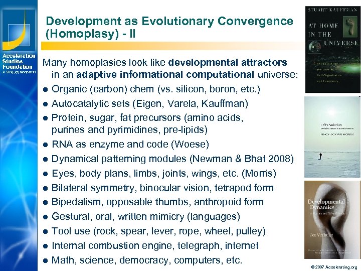 Development as Evolutionary Convergence (Homoplasy) - II Acceleration Studies Foundation A 501(c)(3) Nonprofit Los