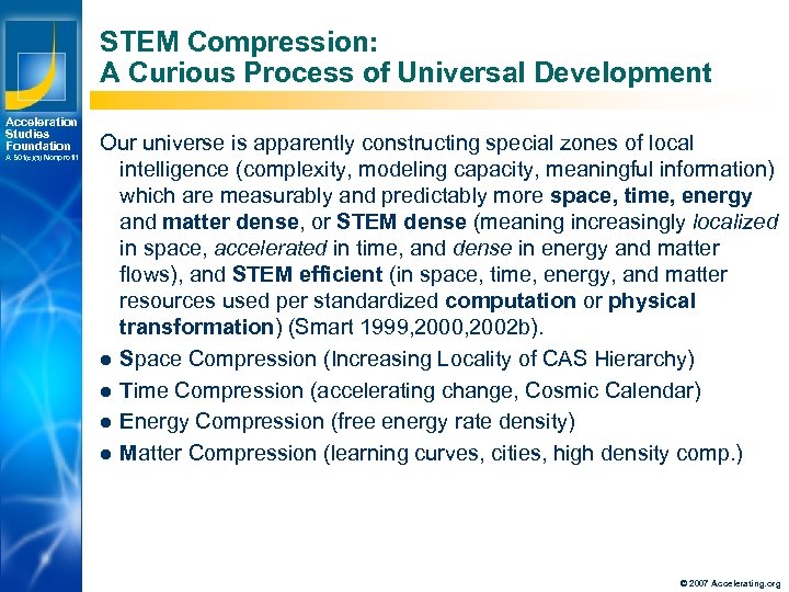 STEM Compression: A Curious Process of Universal Development Acceleration Studies Foundation A 501(c)(3) Nonprofit