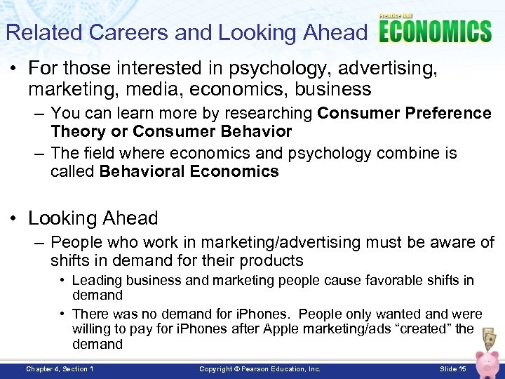 Related Careers and Looking Ahead • For those interested in psychology, advertising, marketing, media,