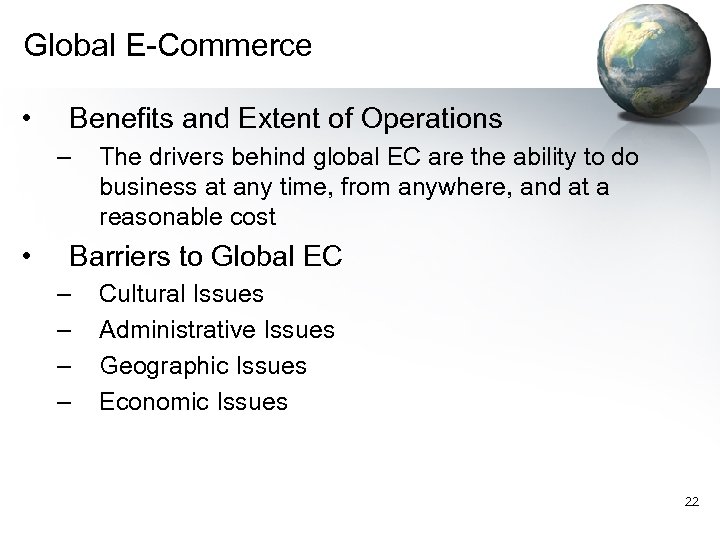 Global E-Commerce • Benefits and Extent of Operations – • The drivers behind global
