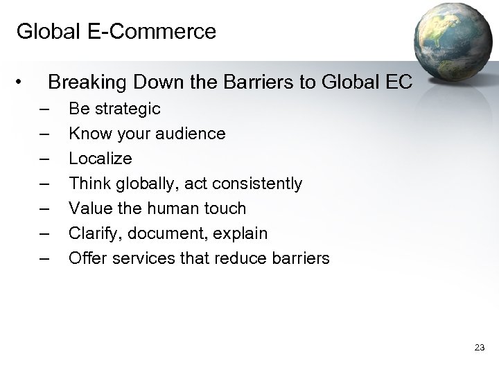 Global E-Commerce • Breaking Down the Barriers to Global EC – – – –