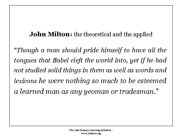 John Milton: theoretical and the applied “Though a man should pride himself to have
