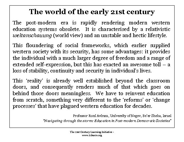 The world of the early 21 st century The post-modern era is rapidly rendering