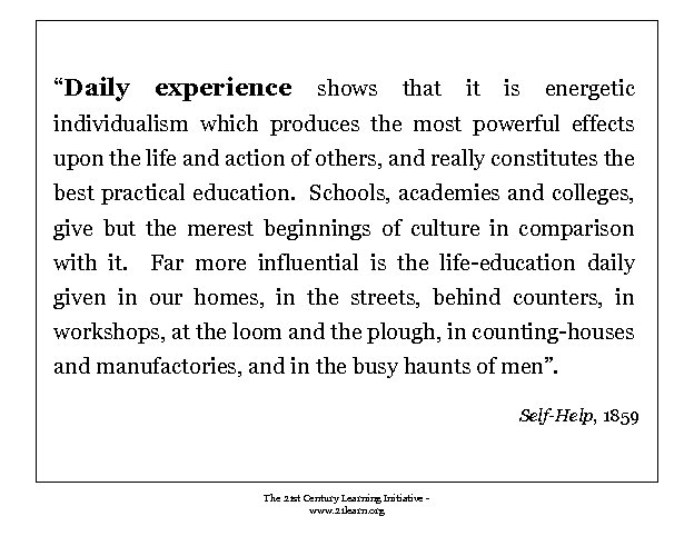 “Daily experience shows that it is energetic individualism which produces the most powerful effects