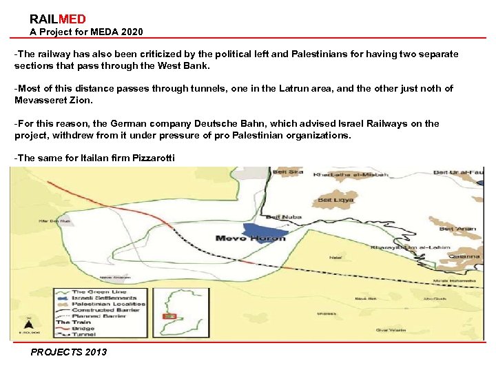 RAILMED A Project for MEDA 2020 -The railway has also been criticized by the
