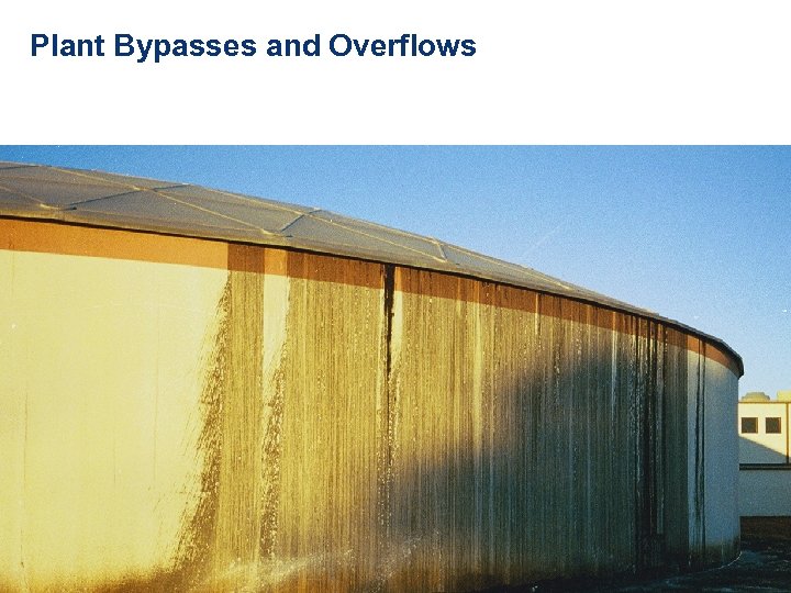 Plant Bypasses and Overflows NRRRF ERP Project Lessons 16 