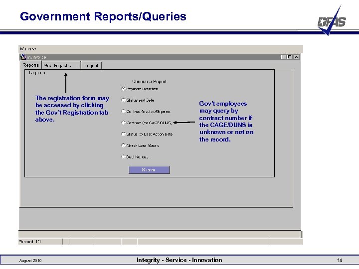Government Reports/Queries The registration form may be accessed by clicking the Gov’t Registration tab