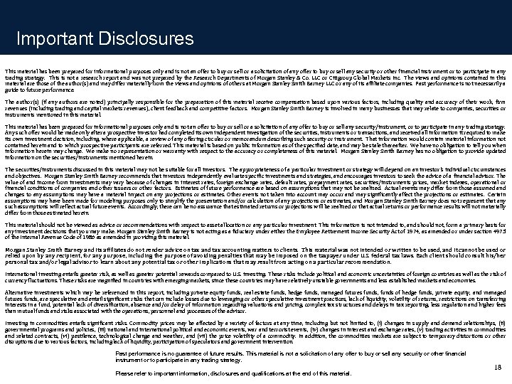 Important Disclosures This material has been prepared for informational purposes only and is not