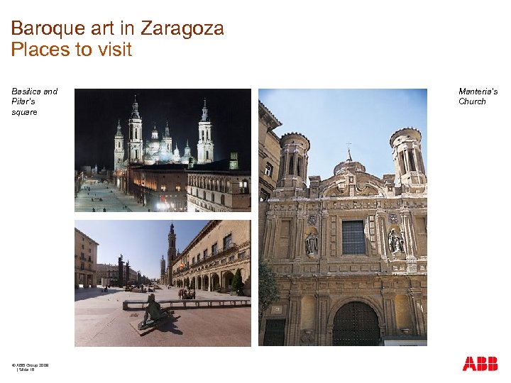 Baroque art in Zaragoza Places to visit Basilica and Pilar’s square © ABB Group