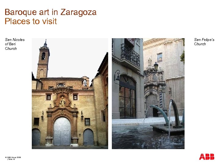 Baroque art in Zaragoza Places to visit San Nicolas of Bari Church © ABB