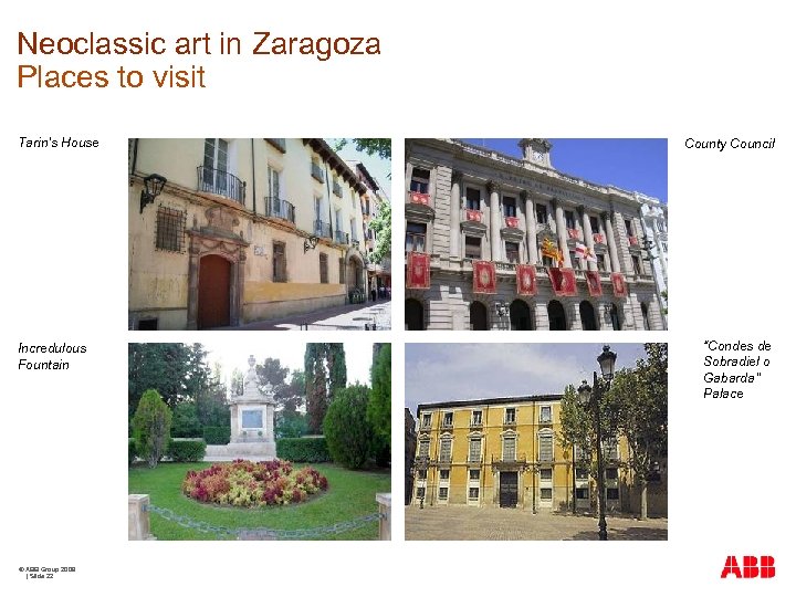 Neoclassic art in Zaragoza Places to visit Tarin’s House Incredulous Fountain © ABB Group
