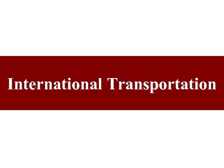 International Transportation 