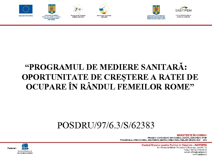 “PROGRAMUL DE MEDIERE SANITARĂ: OPORTUNITATE DE CREȘTERE A RATEI DE OCUPARE ÎN R NDUL