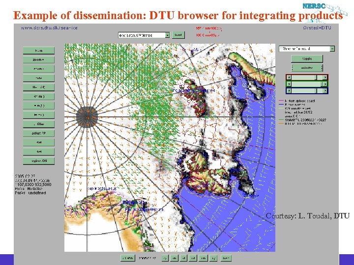 Example of dissemination: DTU browser for integrating products Courtesy: L. Toudal, DTU Euro. GOOS